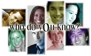 Who do you know?